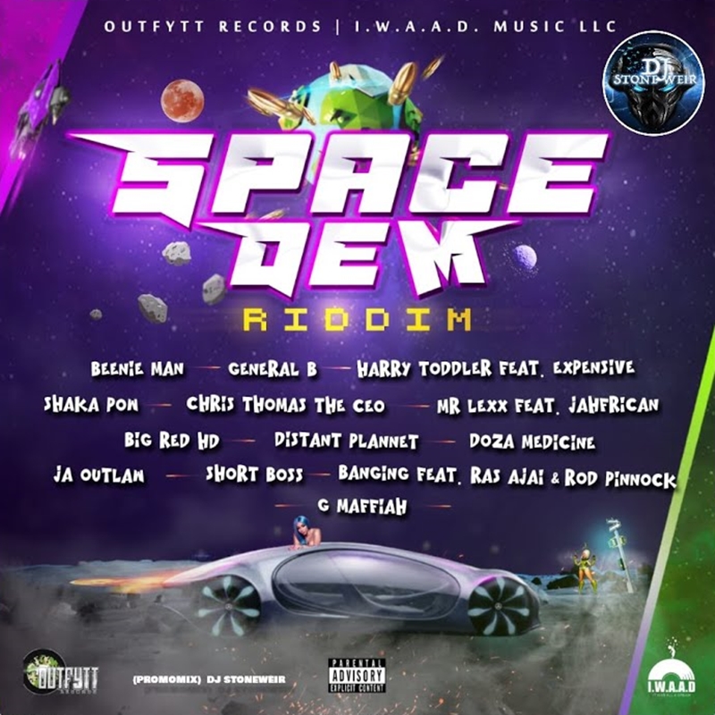 SPACE DEM RIDDIM - OUTFYTT RECORDS X I.W.A.A.D. MUSIC LLC - Regime Radio
