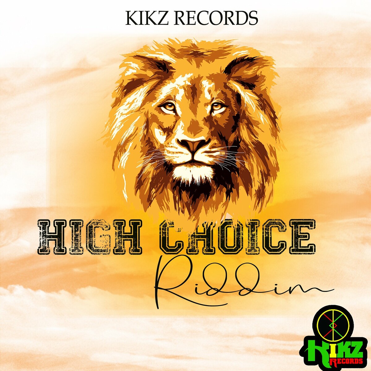HIGH CHOICE RIDDIM - KIKZ RECORDS - Regime Radio
