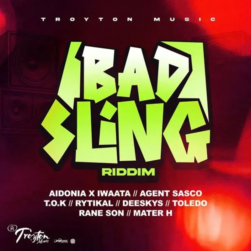 Bad Walk Riddim BAD SLING RIDDIM - TROYTON MUSIC - Regime Radio